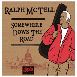 Ralph McTell - Somewhere Down The Road Leola